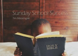 Secrets to Sunday School Success 3. featuredpic