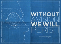 Without a Vision We Will Perish 2.featuredpic