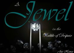 A Jewel in the Rubble of Despair (Entire Article) 4-featuredpic