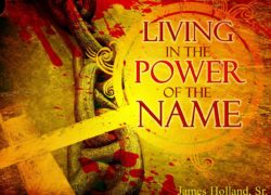 Living In The Power Of The Name (Entire Article) 4. featuredpic