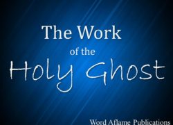 The Work of the Holy Ghost (Entire Article) 6. featuredpic