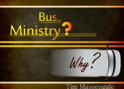 Why Bus Ministry? (Entire Article) 2. featuredpic