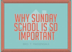 Why Sunday School is So Important (Entire Article) 2.featuredpic