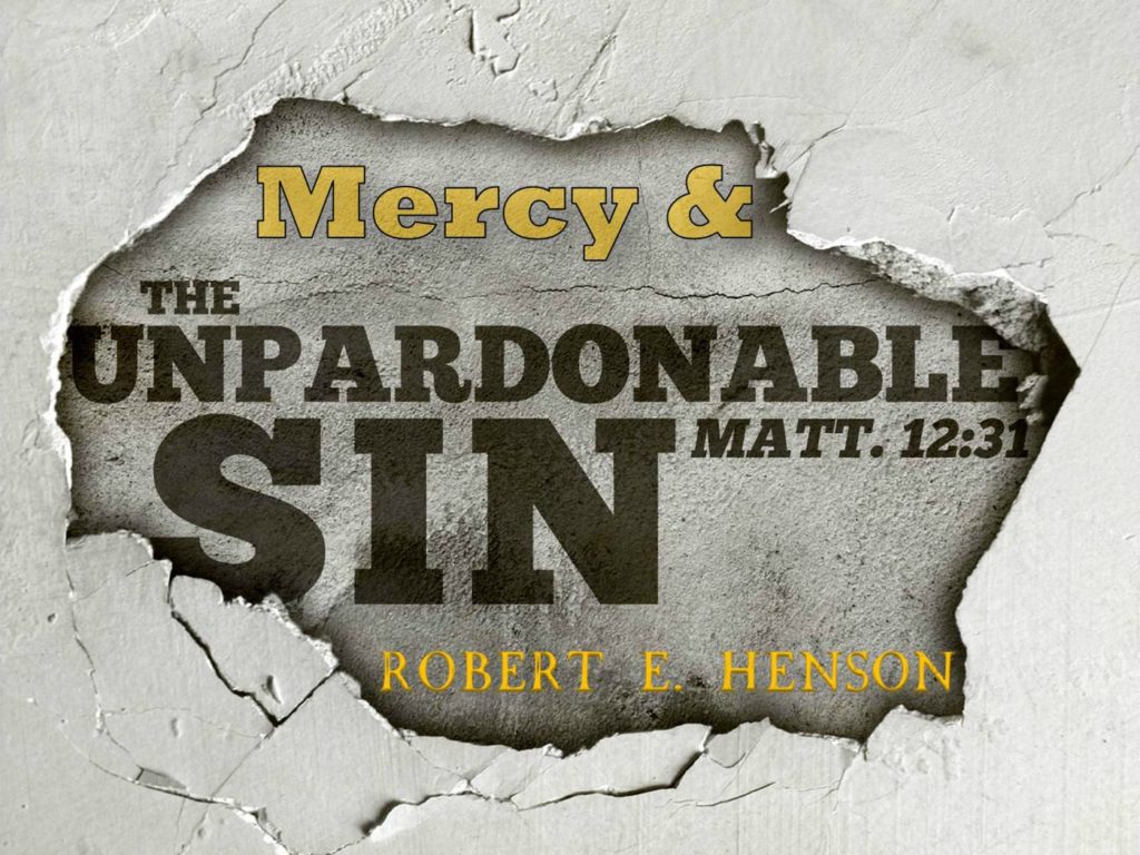 mercy-and-the-unpardonable-sin-apostolic-information-service