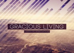 Gracious Living (Entire Article) 6.featuredpic