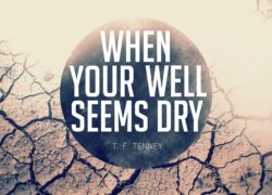 When Our Well Seems Dry 6. featuredpic