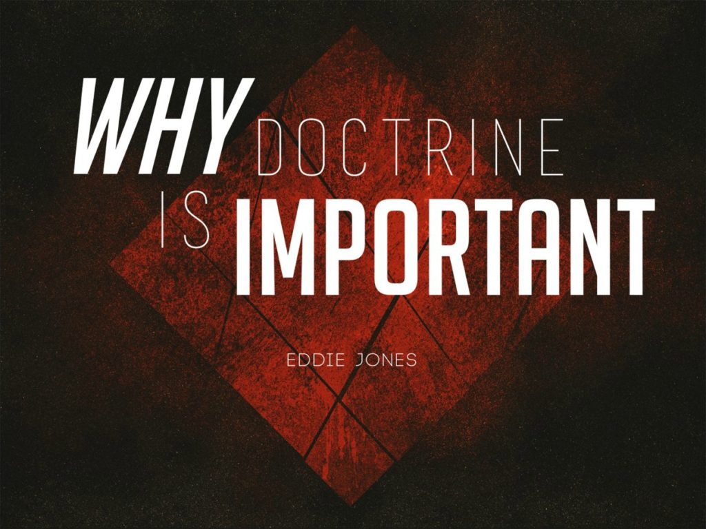 Why Doctrine Is Important (Entire Article) – APOSTOLIC INFORMATION SERVICE