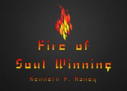 Fire of Soul Winning 7.featuredpic