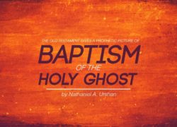 The Old Testament Gives a Prophetic Picture of the Baptism of the Holy Spirit 1.featuredpic