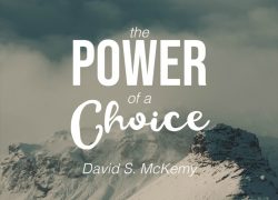 The Power of a Choice (Entire Article) 1.featuredpic