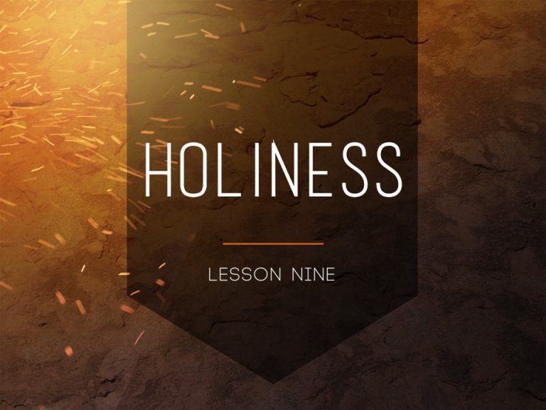 Holiness – Lesson Nine (Newsletter 4-2) – APOSTOLIC INFORMATION SERVICE